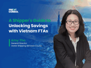 A Shipper's Guide to Unlocking Savings with Vietnam FTAs